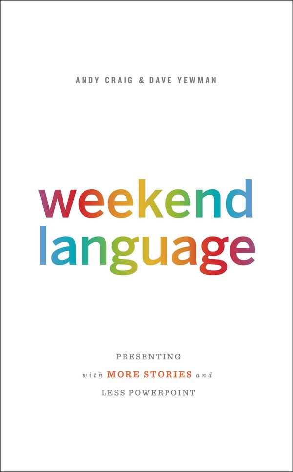 Cover Art for 9780988595620, Weekend Language by Andy Craig, Dave Yewman