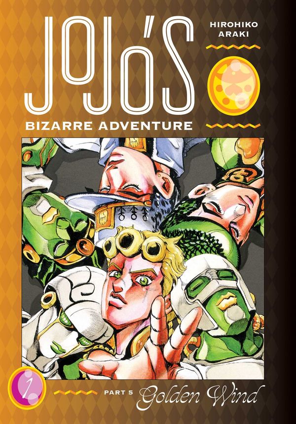 Cover Art for 9781974723492, Jojo's Bizarre Adventure: Part 5--Golden Wind, Vol. 1, Volume 1 by Hirohiko Araki