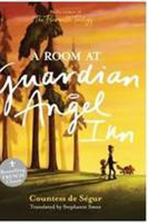 Cover Art for 9781922052001, A Room at Guardian Angel Inn by Stephanie Smee, De Segur, Countess