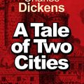 Cover Art for 1230000775519, A Tale of Two Cities by Charles Dickens