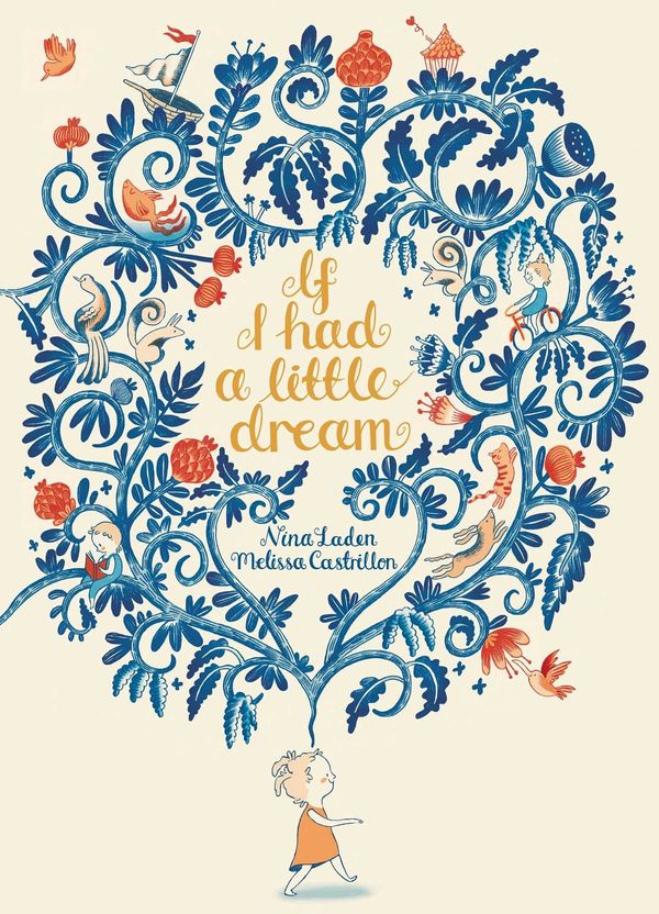 Cover Art for 9781481439244, If I Had a Little Dream by Nina Laden