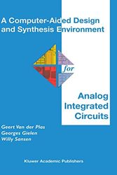 Cover Art for 9780792376972, A Computer-aided Design and Synthesis Environment for Analog Integrated Circuits by Geert Van Der Plas