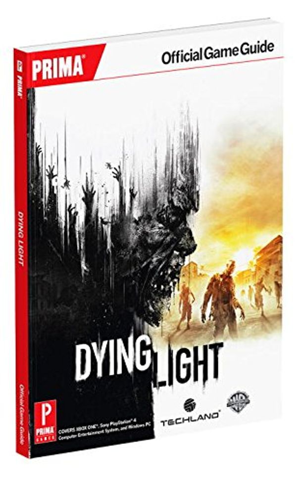 Cover Art for 9781101898420, Dying Light: Prima Official Game Guide by Prima Games