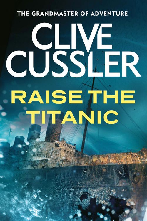 Cover Art for 9780751502985, Raise the Titanic by Clive Cussler