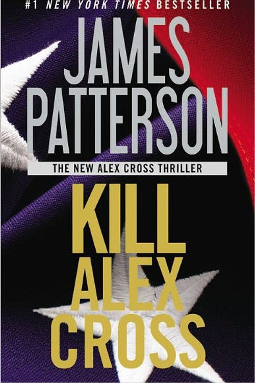 Cover Art for 9780316189255, Kill Alex Cross by James Patterson