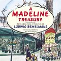 Cover Art for B01LP2R2IY, A Madeline Treasury: The Original Stories by Ludwig Bemelmans by Ludwig Bemelmans (2014-04-03) by Ludwig Bemelmans