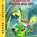 Cover Art for 9788492671403, El castell de Potaxixa Mixa-Mixa by Geronimo Stilton