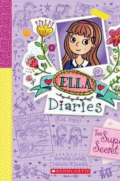 Cover Art for 9781743818084, Ella Diaries #15: The Super Secret Club by Meredith Costain