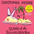 Cover Art for 9780062314505, Island of the Sequined Love Nun by Christopher Moore