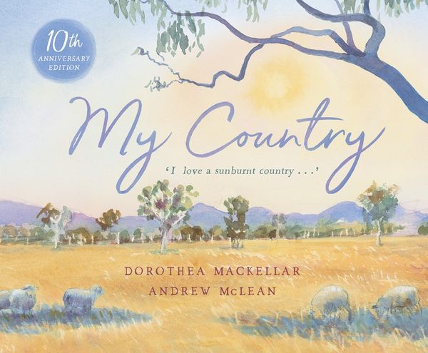 Cover Art for 9781743837702, My Country by Dorothea Mackellar