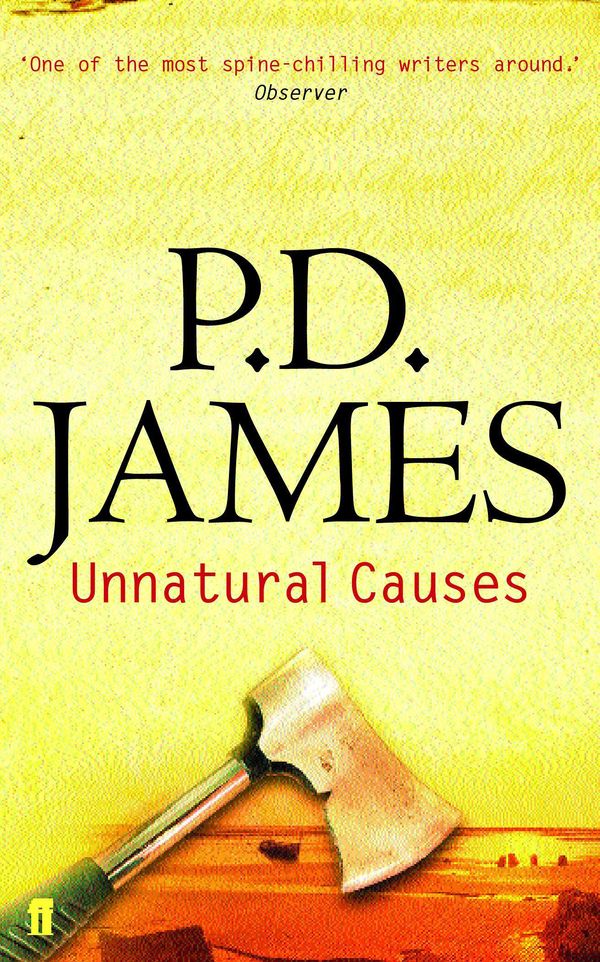 Cover Art for 9780571228584, Unnatural Causes (3) by P. D. James