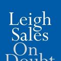 Cover Art for 9780522872927, On Doubt by Leigh Sales