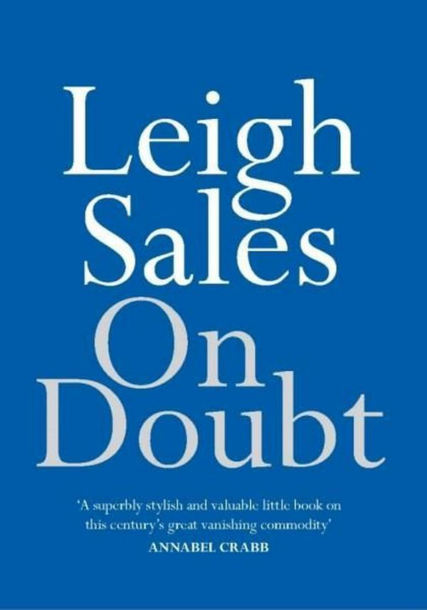 Cover Art for 9780522872927, On Doubt by Leigh Sales
