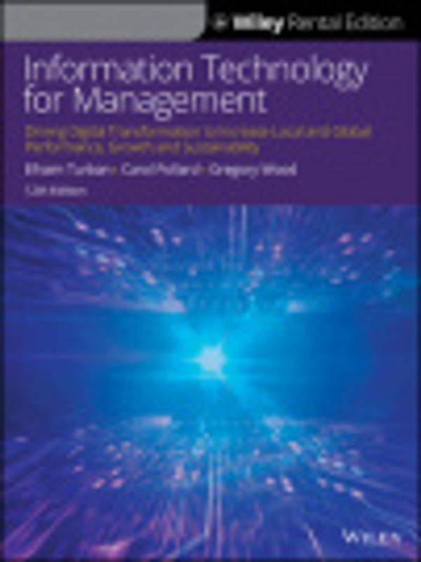 Cover Art for 9781119713807, Information Technology for Management by Efraim Turban, Carol Pollard, Gregory R Wood