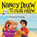 Cover Art for B001NLL284, Treasure Trouble (Nancy Drew and the Clue Crew) by Carolyn Keene