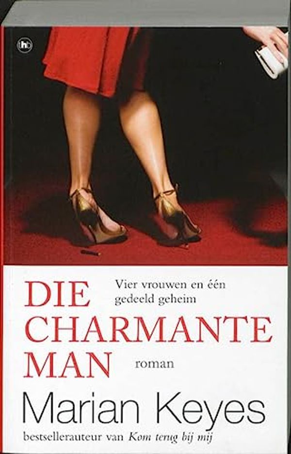 Cover Art for 9789044323795, Die charmante man by Marian Keyes