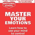 Cover Art for 9781801239868, Emotional Intelligence for Leadership - Master Your Emotions: Learn How To Use Your Mind To Control Your Feelings - Emotional Intelligence Mastery, a Practical Guide to Success (1) by Carol Carnegie, Daniel Dweck