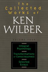 Cover Art for 9781590303221, Collected Works Of Ken Wilber, Volume 4 by Ken Wilber