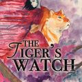 Cover Art for 9781635334852, The Tiger's Watch (Ashes of Gold) by Julia Ember
