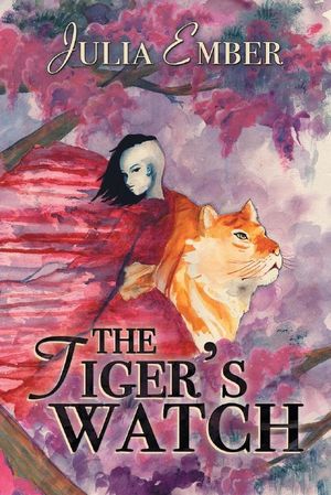 Cover Art for 9781635334852, The Tiger's Watch (Ashes of Gold) by Julia Ember
