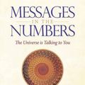 Cover Art for 9780738748429, Messages in the Numbers: The Universe Is Talking to You by Alana Fairchild