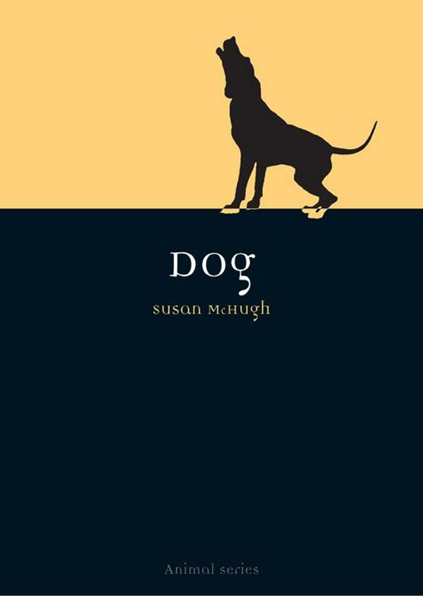 Cover Art for 9781861892034, Dog by Susan McHugh
