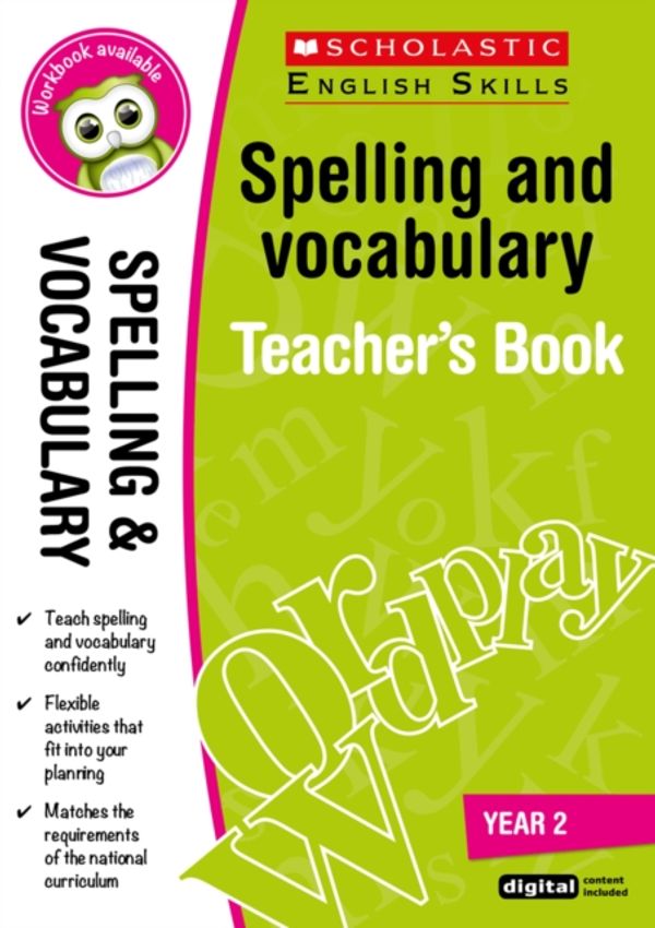 Cover Art for 9781407142173, Spelling and Vocabulary Teacher's Book (Year 2)Scholastic English Skills by Sarah Snashall