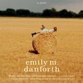 Cover Art for 9780062101969, The Miseducation of Cameron Post by Emily M. Danforth