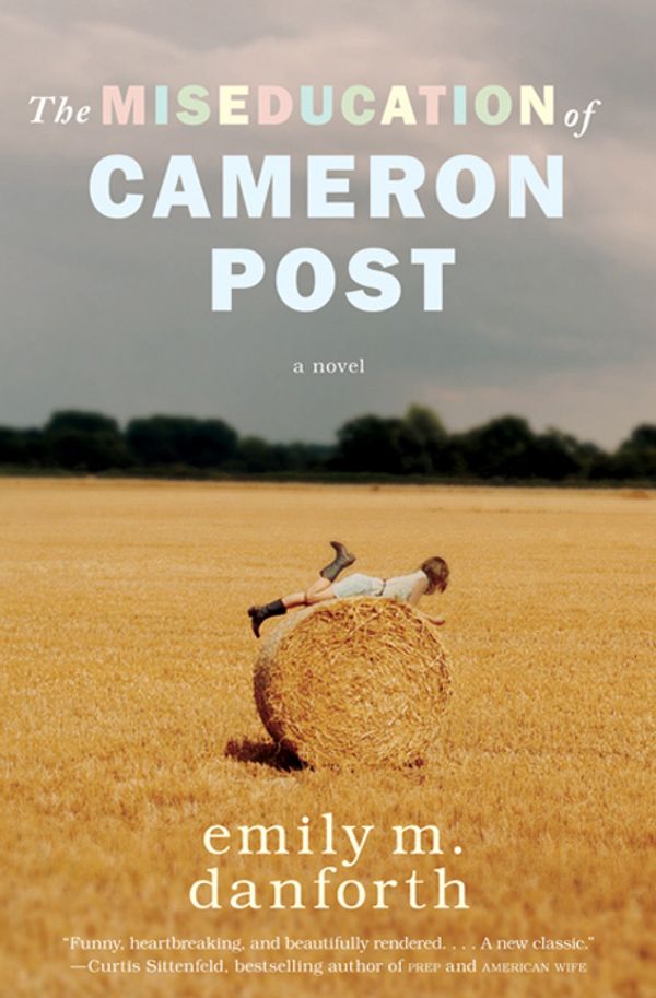 Cover Art for 9780062101969, The Miseducation of Cameron Post by Emily M. Danforth