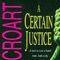 Cover Art for 9780747251934, A Certain Justice by John T. Lescroart
