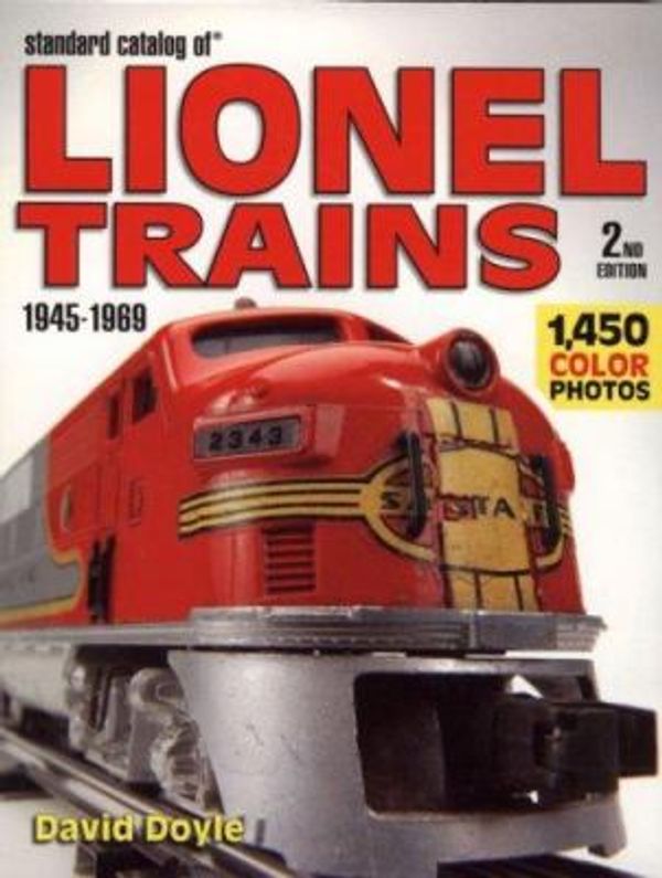 Cover Art for 0074962003782, Standard Catalog of Lionel Trains 1945-1969 by David Doyle