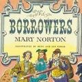Cover Art for 9780152099893, The Borrowers by Mary Norton