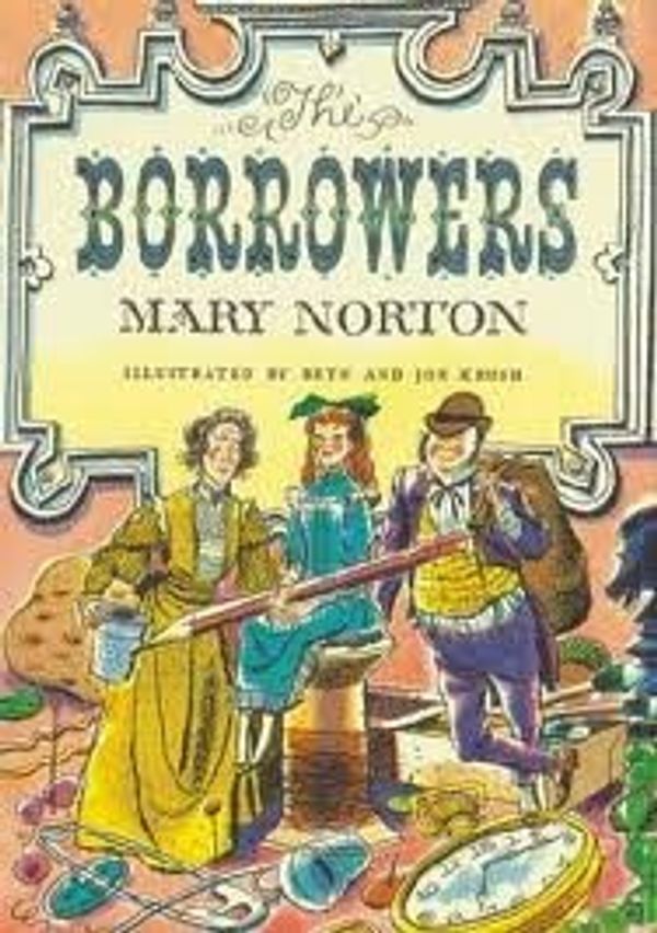 Cover Art for 9780152099893, The Borrowers by Mary Norton