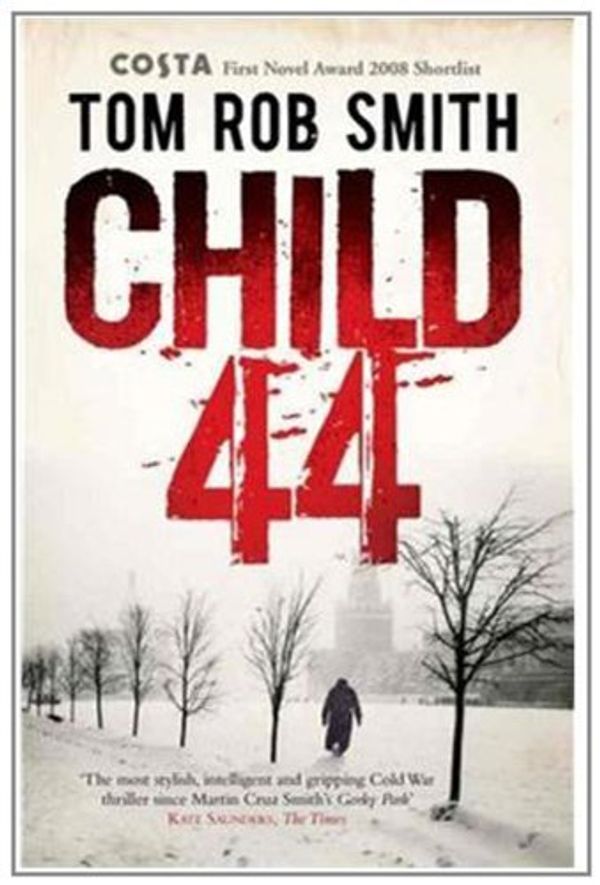 Cover Art for 9780446539432, Child 44 by Tom Rob Smith