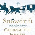 Cover Art for 9781492650461, Snowdrift and Other Stories by Georgette Heyer