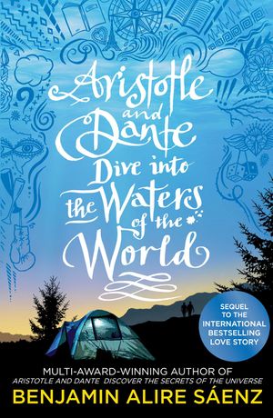 Cover Art for 9781398512993, Aristotle and Dante Dive Into the Waters of the World by Sáenz, Benjamin Alire