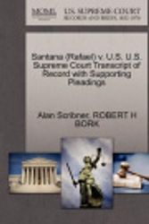 Cover Art for 9781270605522, Santana (Rafael) V. U.S. U.S. Supreme Court Transcript of Record with Supporting Pleadings by Alan Scribner