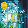 Cover Art for 9780751574357, Let Me Lie by Clare Mackintosh