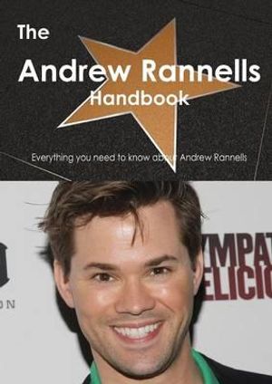Cover Art for 9781486464340, The Andrew Rannells Handbook - Everything You Need to Know about Andrew Rannells by Emily Smith