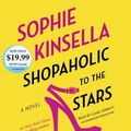 Cover Art for 9781524708559, Shopaholic to the Stars by Sophie Kinsella