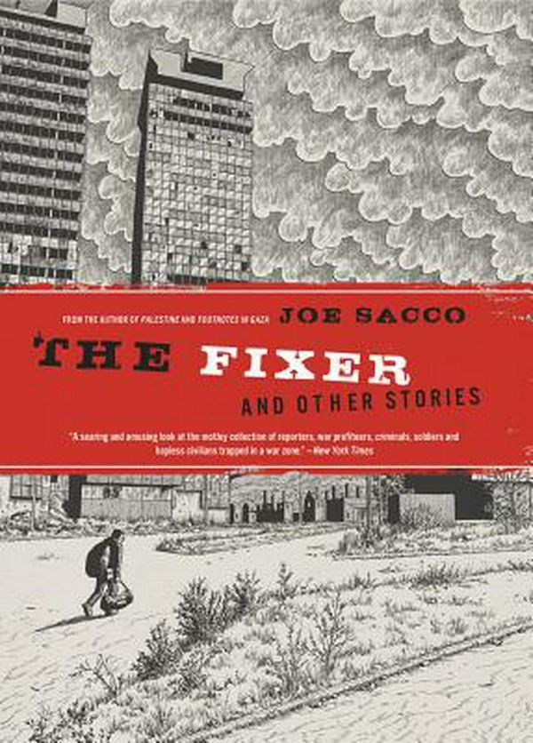Cover Art for 9781897299906, The Fixer and Other Stories by Joe Sacco