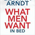 Cover Art for 9780522857122, What Men Want: In Bed by Bettina Arndt