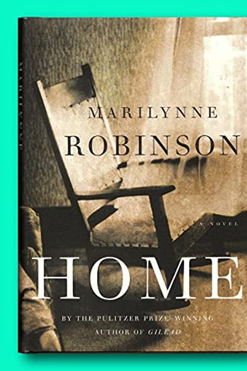 Cover Art for B096PJGWGJ, Rare Home - Signed by Marilynne Robinson - First Edition - Orange Prize by Marilynne Robinson