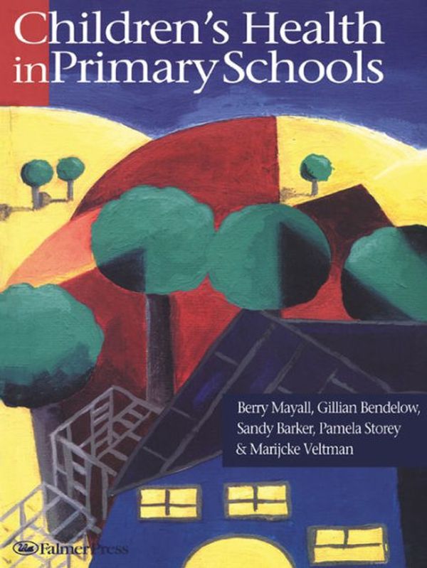 Cover Art for 9781135716745, Children's Health In Primary Schools by Sandy Barker