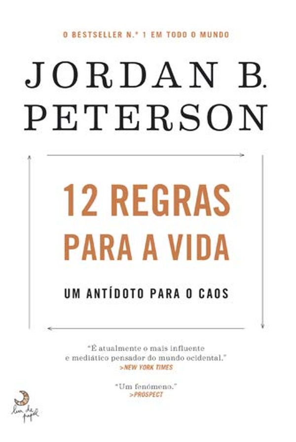 Cover Art for 9789892342986, 12 Regras para a Vida Um antídoto para o caos (Portuguese Edition) by Jordan B. Peterson