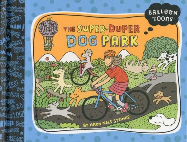 Cover Art for 9781609050931, The Super Duper Dog Park by Aron Nels Steinke