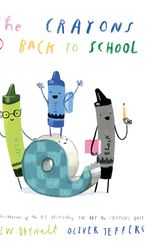 Cover Art for 9780008560829, The Crayons Go Back to School by Drew Daywalt
