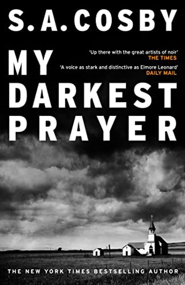 Cover Art for B0BB9JL5QW, My Darkest Prayer by S a Cosby