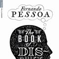 Cover Art for 8601423216508, The Book of Disquiet by Fernando Pessoa