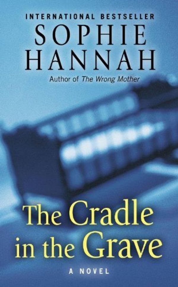 Cover Art for 9781410444189, The Cradle in the Grave by Sophie Hannah
